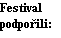 Festival podpo�ili:
